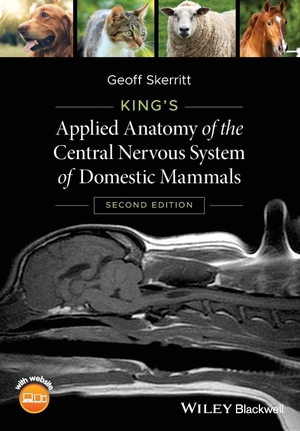 Skerritt, Geoff. King's Applied Anatomy of the Central Nervous System of Domestic Mammals. John Wiley & Sons, 2018.
