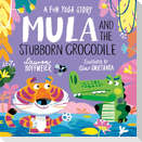 Mula and the Stubborn Crocodile (Paperback)