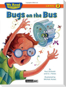 Bugs on the Bus