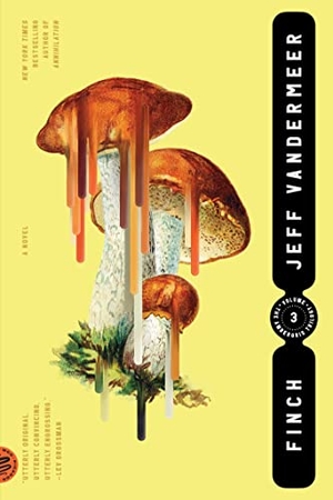 VanderMeer, Jeff. Finch. Picador USA, 2022.