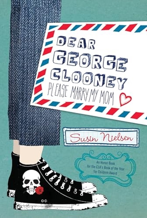 Nielsen, Susin. Dear George Clooney - Please Marry My Mom. Tundra, 2012.