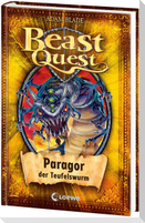 Beast Quest 29 . Paragor, der Teufelswurm