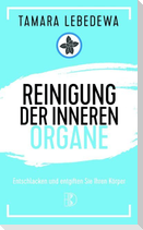 Reinigung der inneren Organe