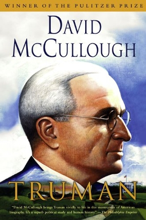 Mccullough, David. Truman. Simon & Schuster, 1992.