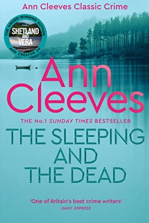 Cleeves, Ann. The Sleeping and the Dead. Macmillan Publishers Int Ltd - MDL, 2023.