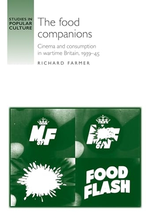 Farmer, Richard. The Food Companions - Cinema and Consumption in Wartime Britain, 1939-45. Manchester University Press, 2011.