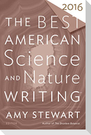 The Best American Science and Nature Writing 2016