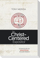 The Christ-Centered Expositor