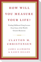 How Will You Measure Your Life?