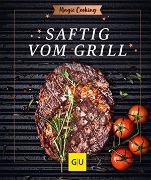 Mangold, Matthias F.. Saftig vom Grill. Graefe und Unzer Verlag, 2022.