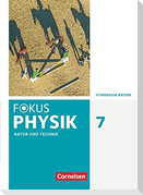 Fokus Physik 7. Jahrgangsstufe - Gymnasium Bayern - Schülerbuch