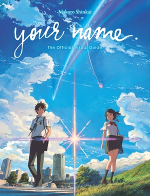 Shinkai, Makoto. your name. The Official Visual Guide. Jessica Kingsley Publishers, 2021.