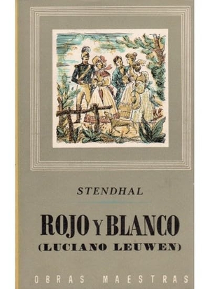 Stendhal. Rojo y negro ; Luciano Leuwen.. Editorial Iberia, S.A., 1964.
