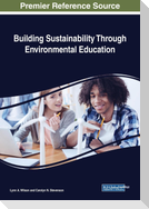 Building Sustainability Through Environmental Education