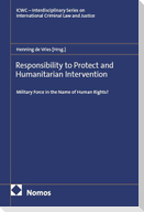 Responsibility to Protect and Humanitarian Intervention