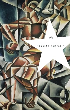Zamyatin, Yevgeny. We. Random House Publishing Group, 2006.