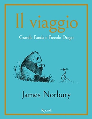 Norbury, James. Il viaggio. Grande Panda e Piccolo Drago. Rizzoli, 2023.