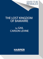 The Lost Kingdom of Bamarre