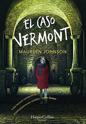 Johnson, Maureen. El Caso Vermont (Truly Devious) - A Mystery. HarperCollins Iberica, 2021.