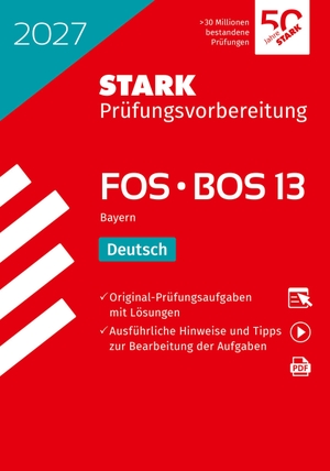 STARK Deutsch 13. Klasse - Abitur FOS/BOS 2027 Bayern - Prüfungsvorbereitung. Stark Verlag GmbH, 2026.