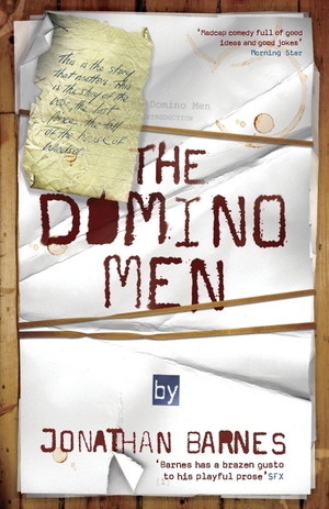 Barnes, Jonathan. The Domino Men. Hachette UK Distribution, 2009.