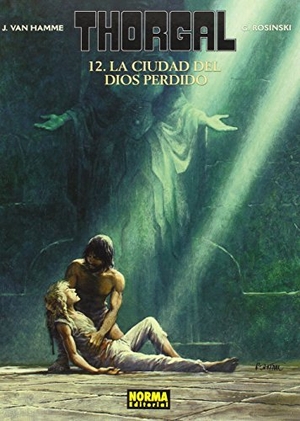 Hamme, Jean Van / Jean Rosinski. Thorgal 12, La ciudad del dios perdido. Norma Editorial, S.A., 2014.