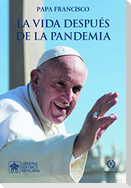 La vida después de la pandemia