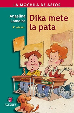 Lamelas, Angelina. Dika mete la pata. Ediciones Palabra, S.A., 2005.