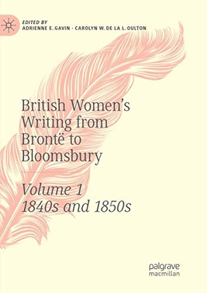 De La L. Oulton, Carolyn W. / Adrienne E. Gavin (Hrsg.). British Women's Writing from Brontë to Bloomsbury, Volume 1 - 1840s and 1850s. Springer International Publishing, 2018.