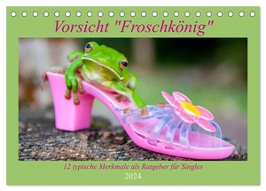Travelpixx. com, Travelpixx. com. Vorsicht: Froschkönig (Tischkalender 2024 DIN A5 quer), CALVENDO Monatskalender - Eine witzige Geschenkidee für alle Single Frauen.. Calvendo, 2023.