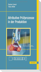 Attributive Prüfprozesse in der Produktion