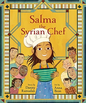 Ramadan, Danny / Danny Ramadan. Salma the Syrian Chef. Annick Press, 2020.