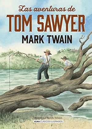 Twain, Mark. Las Aventuras de Tom Sawyer. Editorial Alma, 2023.