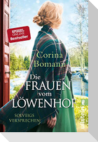 Die Frauen vom Löwenhof - Solveigs Versprechen
