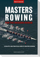 Masters Rowing for the Modern Rower