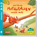 Baby Pixi (unkaputtbar) 177: Das kleine Muthörnchen spielt mit