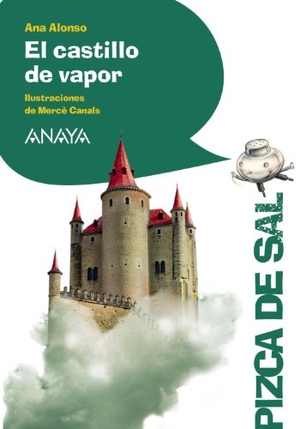Conejo Alonso, Ana Isabel / Canals, Mercè et al. El castillo de vapor. Anaya Educación, 2012.