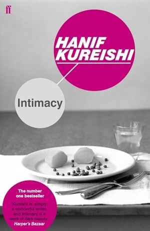 Kureishi, Hanif. Intimacy. Faber and Faber, 2017.