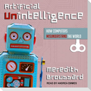 Artificial Unintelligence Lib/E: How Computers Misunderstand the World