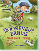 Roosevelt Banks, Good-Kid-In-Training