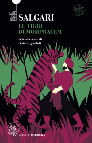 Salgari, Emilio. Le tigri di Mompracem. Giunti-Barbera, 2022.