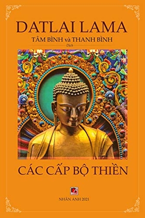 Lama, Dalai. Các Cập Bộ Thiền. Nhan Anh Publisher, 2020.