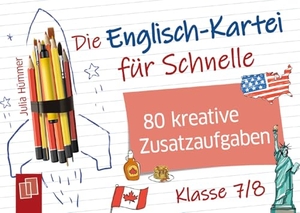 Hümmer, Julia. Die Englisch-Kartei für Schnelle - Klasse 7/8 - 80 kreative Zusatzaufgaben für den Englischunterricht. Verlag an der Ruhr GmbH, 2025.