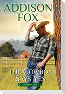 The Cowboy Says Yes