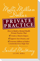 Multi-Million Dollar Private Practice