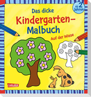 Ausmalbilder für Kita-Kinder: Das dicke Kindergarten-Malbuch: Auf der Wiese