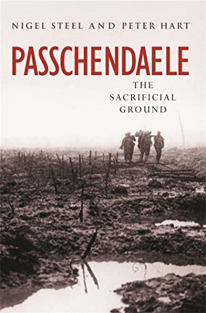 Steel, Nigel / Peter Hart. Passchendaele. Orion Publishing Co, 2001.