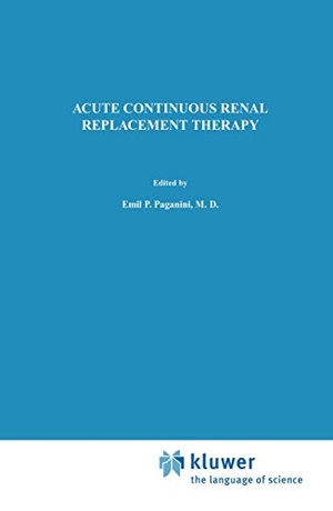 Paganini, Emil P. (Hrsg.). Acute Continuous Renal Replacement Therapy. Springer US, 1986.