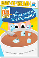 The Sweet Story of Hot Chocolate!