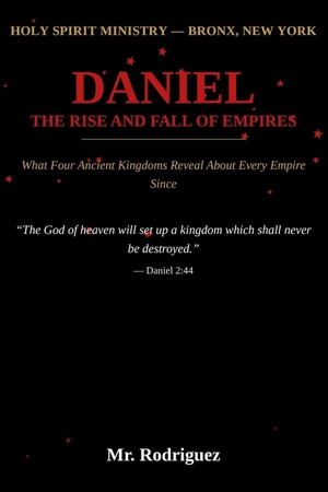 Rodriguez. Daniel, The Rise and Fall of Empires - What Four Ancient Kingdoms Reveal About Every Empire Since. Amazon Digital Services LLC - Kdp, 2026.